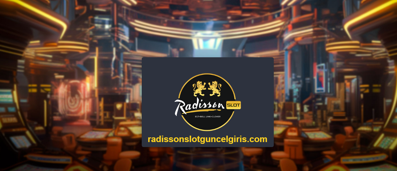 Radissonslot